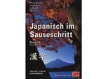 Japanisch im Sauseschritt. Modernes Lehr- und Übungsbuch für Anfänger. Moderner Sprachkurs. Standardwerk an Schulen, Volkshochschulen und Universitäten / Japanisch im Sauseschritt. Modernes Lehr- und Übungsbuch für Anfänger.... / Oberstufe - Thomas Hammes, Kartoniert (TB)