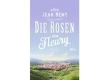 Die Rosen von Fleury - Jean Rémy, Gebunden