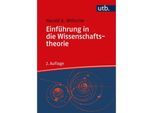 Einführung in die Wissenschaftstheorie - Harald A. Wiltsche, Taschenbuch