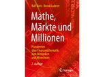 Mathe, Märkte und Millionen - Ralf Korn, Bernd Luderer, Kartoniert (TB)