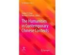 The Humanities In Contemporary Chinese Contexts Kartoniert (TB)