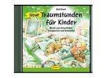 Neue Traumstunden Für Kinder 1 Audio-Cd - Ralf Kiwit (Hörbuch)