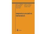 Magnetocumulative Generators - Larry L. Altgilbers Mark D.J. Brown Igor Grishnaev Bucur M. Novac Ivor R. Smith Yuriy Tkach Iaroslav Tkach Karto