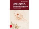 Scientia & Vaghezza Im Ästhetischen Diskurs Der Lombardei Des Cinquecento - Mira Becker-Sawatzky Gebunden