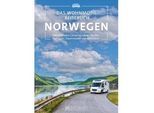 Das Wohnmobil Reisebuch Norwegen - diverse diverse Michael Moll Gebunden