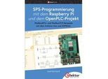 Sps-Programmierung Mit Dem Raspberry Pi Und Dem Openplc-Projekt - Josef Bernhardt Kartoniert (TB)
