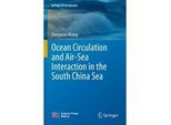 Ocean Circulation And Air-Sea Interaction In The South China Sea - Dongxiao Wang Kartoniert (TB)
