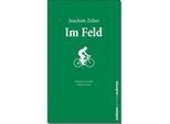 Im Feld - Joachim Zelter, Kartoniert (TB)