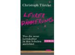 Lehrerdämmerung - Christoph Türcke, Taschenbuch