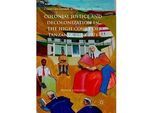 Colonial Justice And Decolonization In The High Court Of Tanzania 1920-1971 - Ellen R. Feingold Kartoniert (TB)