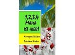 1 2 3 4 Mama Ist Hier! - Barbara Kuhn Kartoniert (TB)