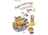 Vegan Unterwegs - Heike Kügler-Anger Gebunden