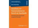 Einstellung Von Volumenströmen Im Bereich Der Nanofluidik - Yavuz Selim Mutlu Kartoniert (TB)