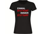multifanshop Damen T-Shirt - Stuttgart - Einmal Immer - Druck rot - Frauen