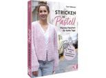 Buch "Stricken in Pastell – Warme Maschen für kalte Tage"