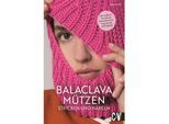 Buch "Balaclava Mützen stricken und häkeln"