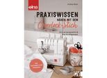 Buch "Praxiswissen – Nähen mit dem Coverlock-Stich"