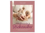 Buch "Häkelfreunde & Stickzauber"