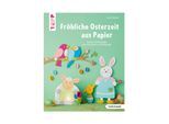 Buch "Fröhliche Osterzeit aus Papier"