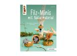 Buch "Filz-Minis mit Naturmaterial"