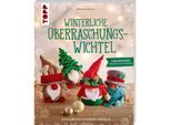 Buch "Winterliche Überraschungswichtel"