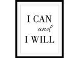 queence Bild »I CAN AND I WILL« Motivationsbilder Schriftzug Schriftzüge Schwarz-Weiss Sprüche & Texte HD Premium Poster-Druck inkl. Holzrahmen