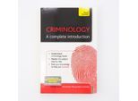 Criminology A Complete Introduction