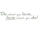 Wandtattoo KOMAR "Do what you love... - Größe 14 x 70 cm", grau, B:14cm H:70cm, Folie, Wandtattoos, Wandtattoo, selbstklebend, Wandsticker