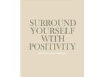 Poster S.OLIVER "Motivation & Positivity, hochwertiger print Made in Germany", farbe rahmen: beige, farbe bild(er): beige, B:30cm H:40cm T:0,1cm, Papier, Bilder, Poster, Kunstdruck als Poster, UV-beständig, lichtecht