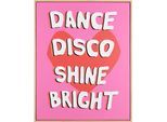 Kunstdruck MIRRORS AND MORE "DANCE", pink (farbe bild(er): vielfarbig), B:40cm H:50cm, Kunststoff, Bilder, Kunstdruck, Kunstwerk mit positivem Spruch