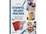 Buch "Stempel selber machen"