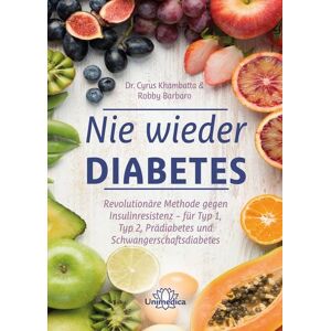 Unimedica, ein Imprint des Narayana Verlags Nie wieder Diabetes