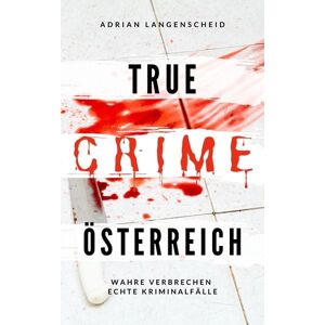 True Crime International True Crime Österreich