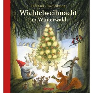 Verlag Friedrich Oetinger GmbH Wichtelweihnacht im Winterwald