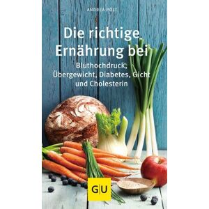Gräfe und Unzer Verlag GmbH Die richtige Ernährung bei