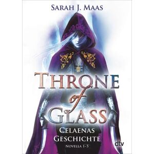 dtv Throne of Glass – Celaenas Geschichte
