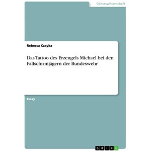 GRIN Das Tattoo des Erzengels Michael bei den Fallschirmjägern der Bundeswehr