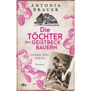 dtv Die Töchter des Geistbeckbauern