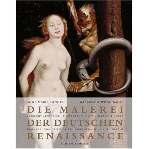 Schirmer/Mosel Die Malerei der Deutschen Renaissance