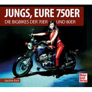 Motorbuch Verlag Jungs, Eure 750er