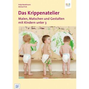 Bananenblau Das Krippenatelier: Malen, Matschen und Gestalten mit Kindern unter 3