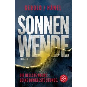 Fischer Taschenbuch Verlag Sonnenwende - Die hellste Nacht. Deine dunkelste Stunde