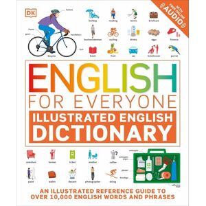 Dorling Kindersley English for Everyone Illustrated English Dictionary with Free Online Audio