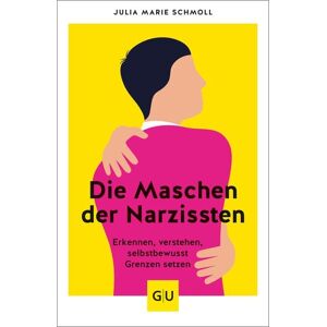 Gräfe und Unzer Verlag GmbH Die Maschen der Narzissten