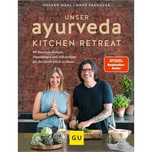 Gräfe und Unzer Verlag GmbH Unser Ayurveda Kitchen Retreat