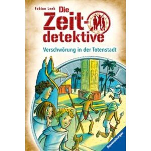 Ravensburger Verlag GmbH Verschwörung in der Totenstadt / Die Zeitdetektive Bd.1