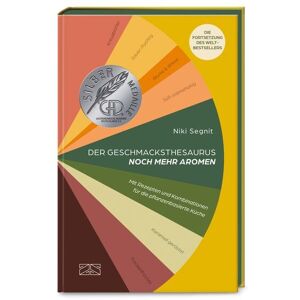 ZS - ein Verlag der Edel Verlagsgruppe Der Geschmacksthesaurus (Band 2) – noch mehr Aromen