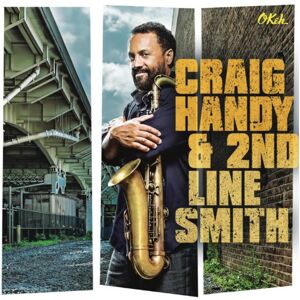 Craig Handy - Craig Handy & 2nd Line Smith