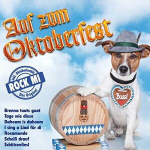 Various - Auf zum Oktoberfest (inkl. Hits wie: Brenna tuats guat, Tage wie diese, Rock mi, I sing a Liad für di uvm.)