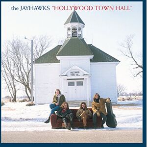 Jayhawks - Hollywood town hall (1992)